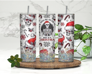 When you're dead inside but it's Christmas Tumbler