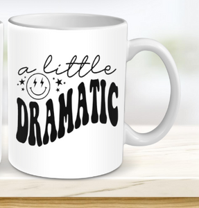 A little dramatic mug